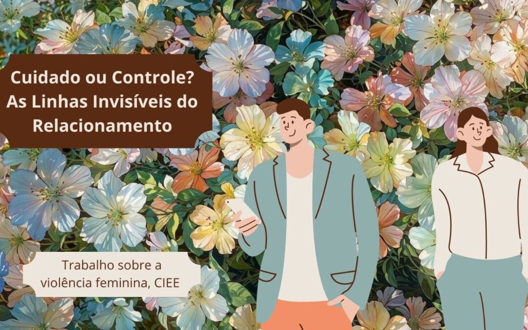 Grupo Cuidado ou Controle – As Linhas Invisíveis do Relacionamento