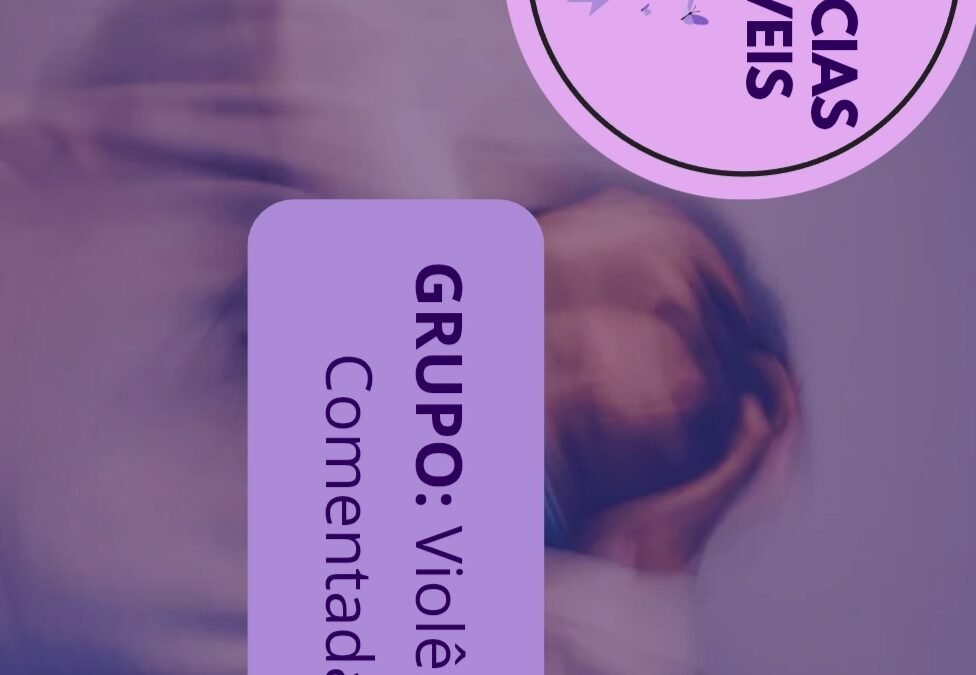 Grupo Violência comentada