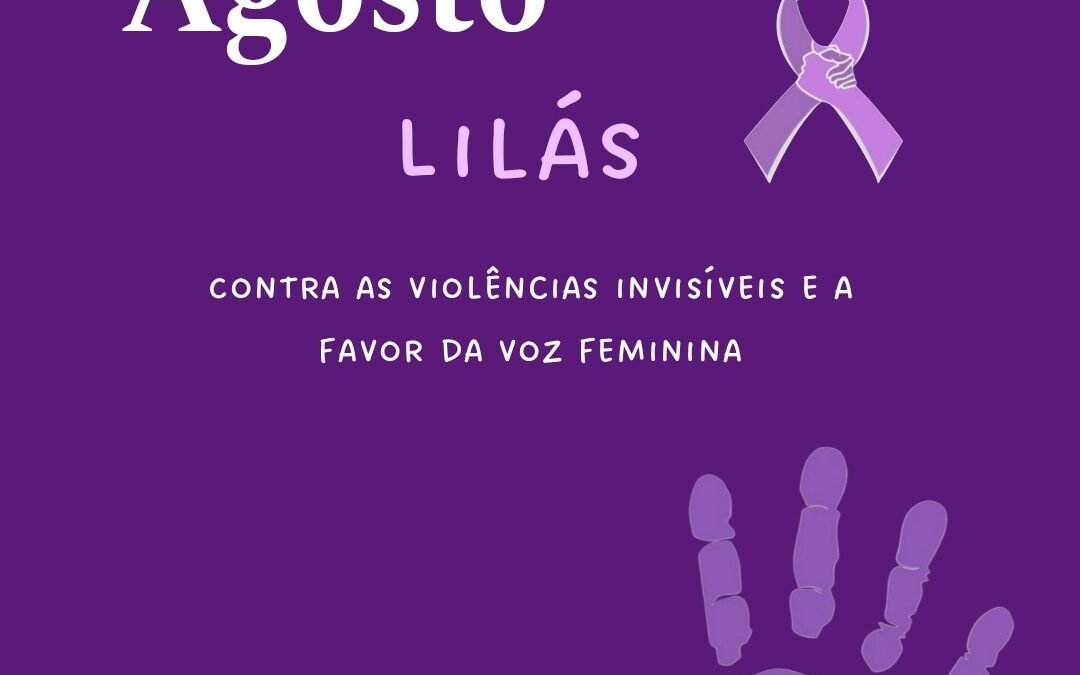 Grupo Agosto Lilás — Contra as Violências Invisíveis