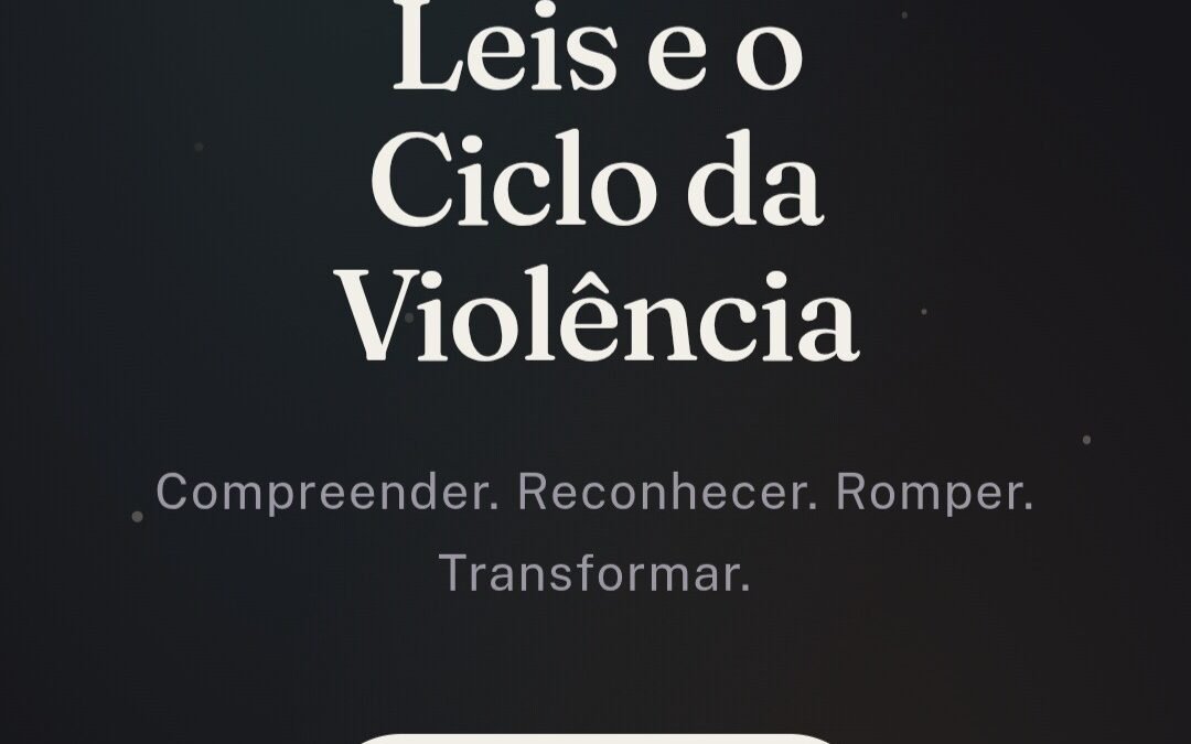 Grupo Lei e o ciclo da violência