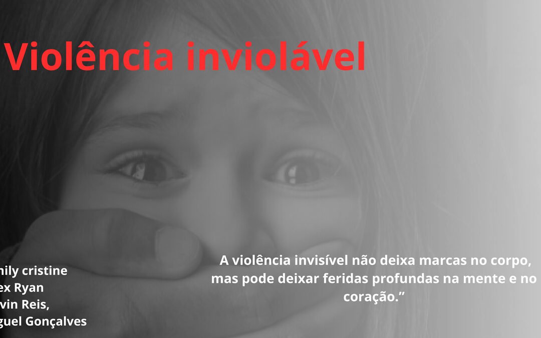 Grupo violência invisível (Jamily Cristine)